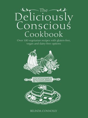 The Deliciously Conscious Cookbook - ebook